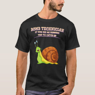 Bomb-Techniker, ich lief sarkastisch lustig T-Shirt