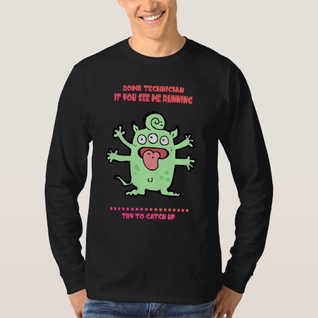 Bomb-Techniker sehen, wie ich Redewendungen grafis T-Shirt (Vorderseite)