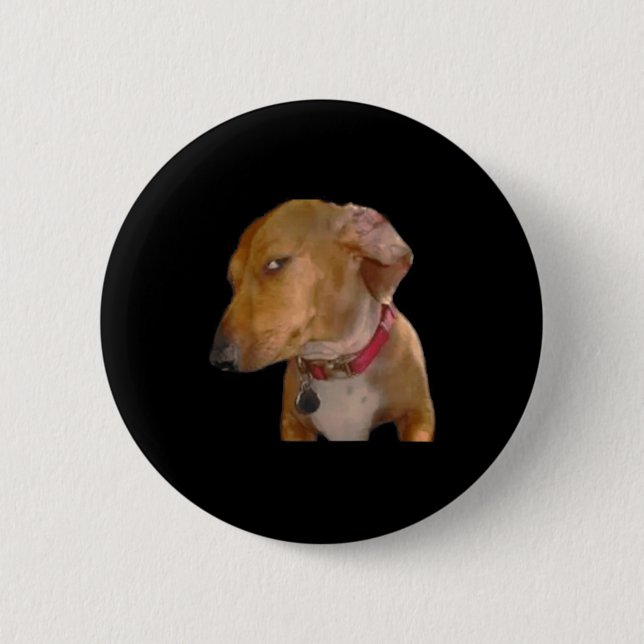 Bombastischer Seitenblick Lustiger Hund  Button (Vorderseite)