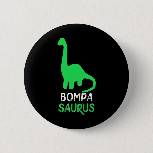 Bompa-saurus Funny Dino Dinosaur Bompasaurus  Button (Vorderseite)