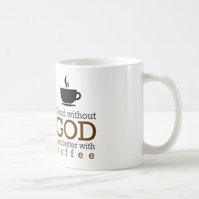 Bon sans Dieu et améliorez avec la tasse de café (Droite)