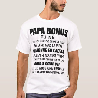 Bona-Dad, vielleicht hast du mir das Cadea nicht g T-Shirt
