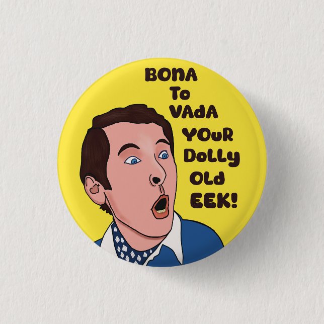 Bona to vada T Shirt Button (Vorderseite)
