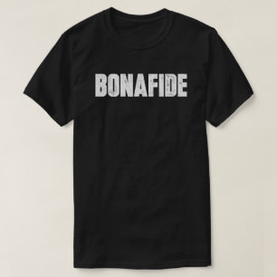 BONAFIDE (DARK) T - Shirt