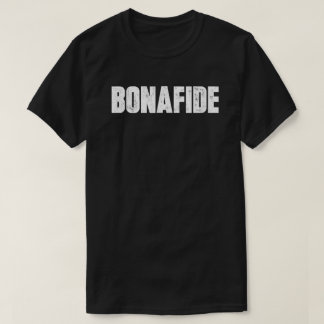 BONAFIDE (DUNKEL) T-Shirt