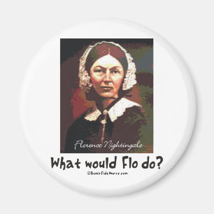 BonafideNurse_-_What_would_Flo_do Magnet