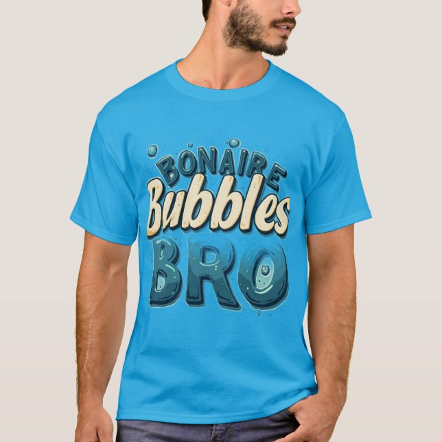 Bonaire bubbles bro T-Shirt (Vorderseite)