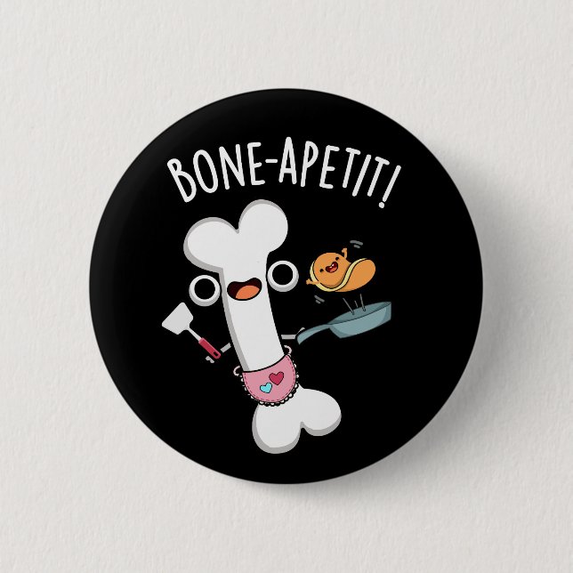 Bone Apetit Funny Cooking Pun Dark BG Button (Vorderseite)