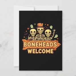 Boneheads Willkommen Einladung