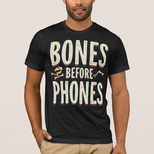 Bones Before Phones T-Shirt (Vorderseite)