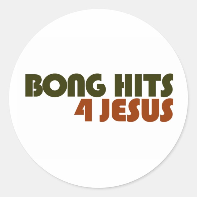 Bong Hits for Jesus Runder Aufkleber (Vorderseite)
