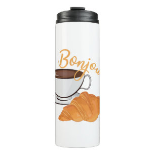 Bonjour Croissant Coffee Breakfast - French Café Thermosbecher