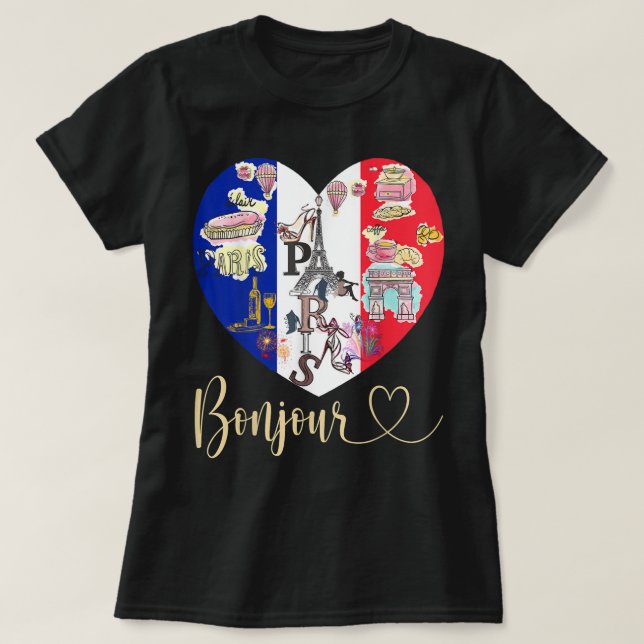 Bonjour France I Liebe Paris Französisch Flaggenst T-Shirt (Design vorne)