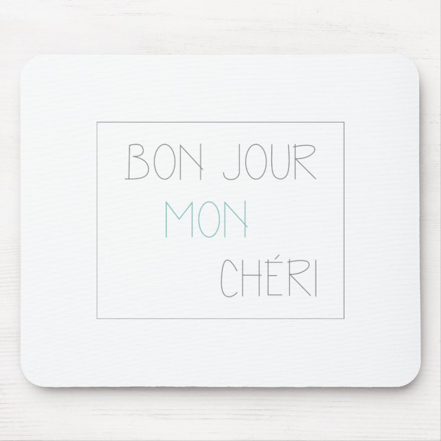 Bonjour Mon Cheri Mousepad (Vorne)