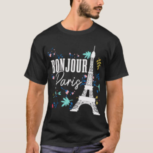 Bonjour Paris Eiffel Tower France Souvenir T-Shirt