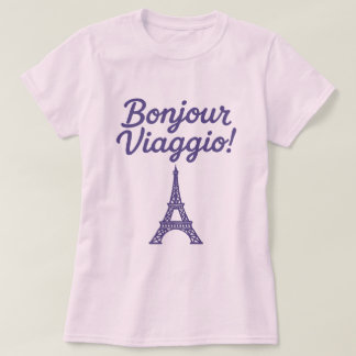 Bonjour Viaggio! T-Shirt