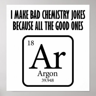Bonne Chimie plaisante Argon Drôle Poster