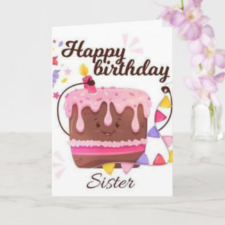 Bonne fête Soeur carte d'anniversaire
