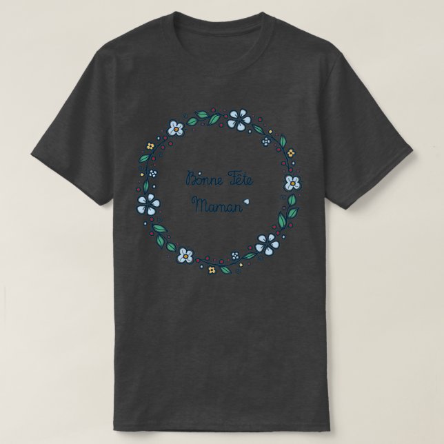 Bonne Fte Maman French Mothers Day T-Shirt (Design vorne)