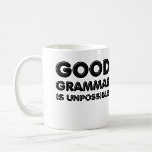 Bonne grammaire est impossible Tasse drôle