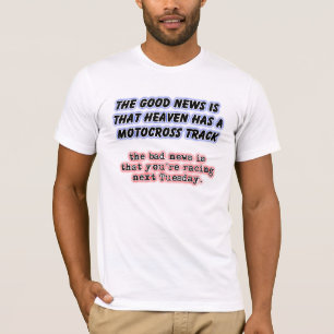 Bonne Mauvaise Nouvelle Ciel Moto Cross T-Shirt