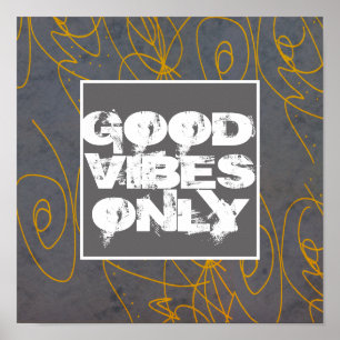 bonnes vibes seulement poster jaune et gris abstra