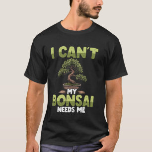 Bonsai-Liebhaber-Gartenarbeit Japanisch Ich Kann M T-Shirt