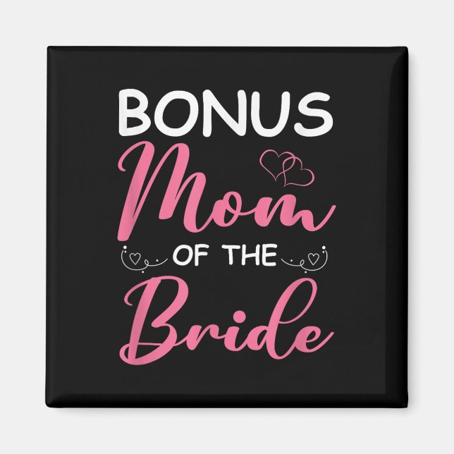 Bonus-Mama der Bride-Stepama von Bride Wedding Bo Magnet (Vorne)
