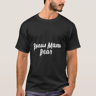 Bonus Mama Mama Bear Beste Stepmutter je Mutter T-Shirt