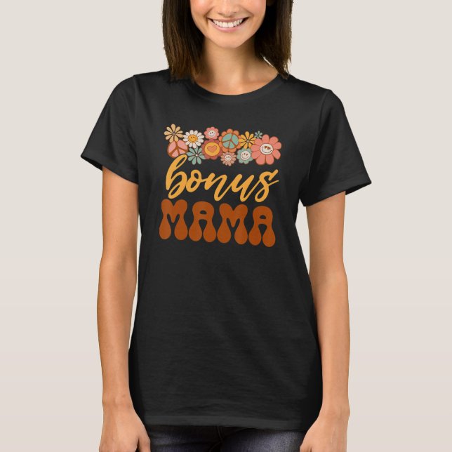 Bonus Mama Retro Sonnenblume Hippie Bleibe Groovy  T-Shirt (Vorderseite)