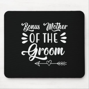 Bonus Mutter der Groom Wedding Party Familie Bri Mousepad