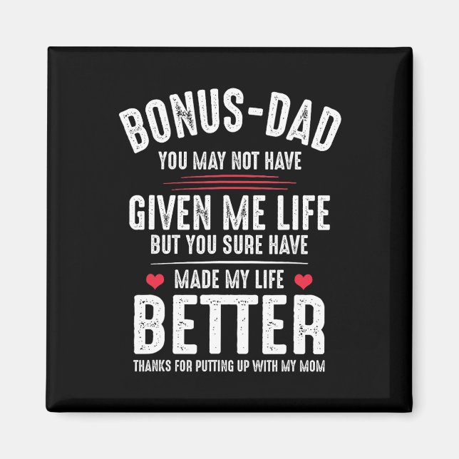 Bonus-Papa hat mir vielleicht nicht das Leben besc Magnet (Vorne)