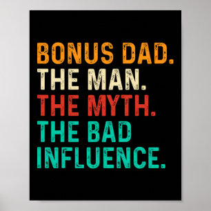 Bonus Vater Man Myth Bad Influence Funny Vathers D Poster