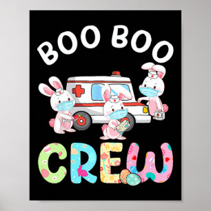 Boo Boo Crew Fun Bunny Ems Emt Paramedic Nurse Eas Poster