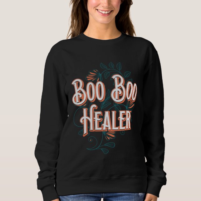 Boo Boo Healer Mom Work Mother Job  Sayings  4 Sweatshirt (Vorderseite)