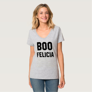BOO FELICIA T - SHIRT