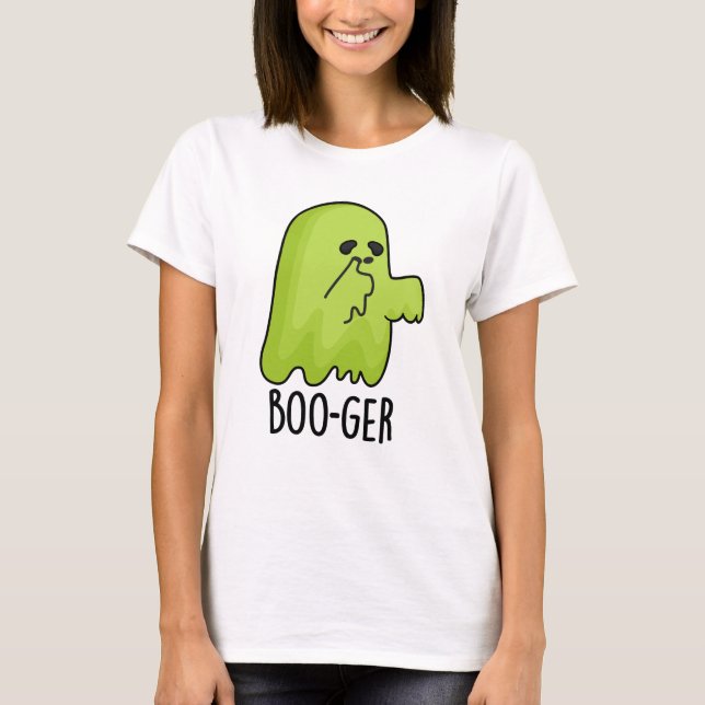 Boo-ger Funny Halloween Booger Ghost Pun T-Shirt (Vorderseite)