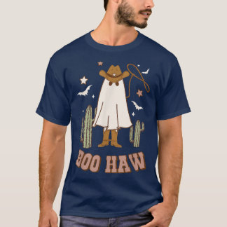 Boo Haw Geist Lustiger Cowboy Cowgirl Western Hall T-Shirt