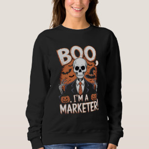 Boo, ich bin ein Vermarkter Halloween Funny Sweatshirt