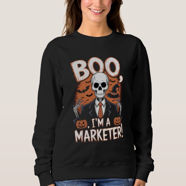 Boo, ich bin ein Vermarkter Halloween Funny Sweatshirt (Vorderseite)