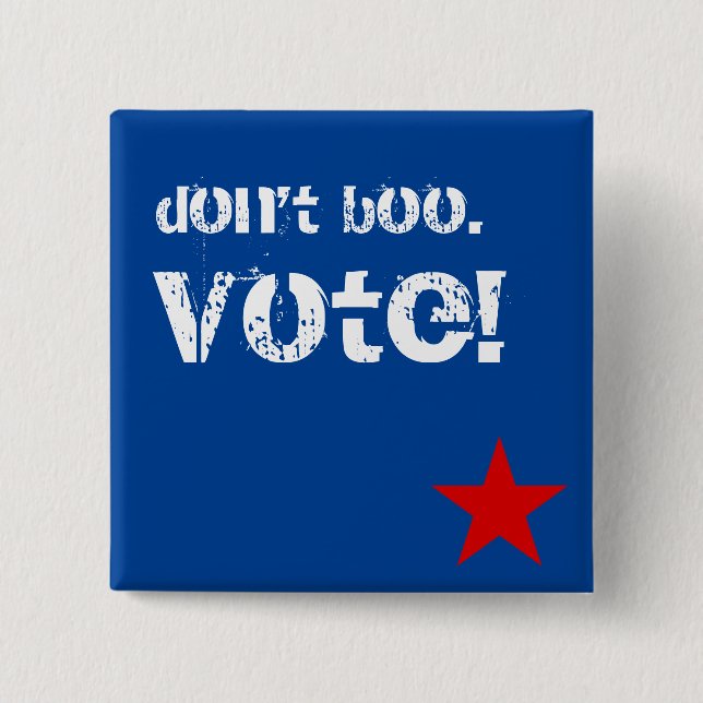 Boo nicht. Abstimmung! Button (Vorderseite)