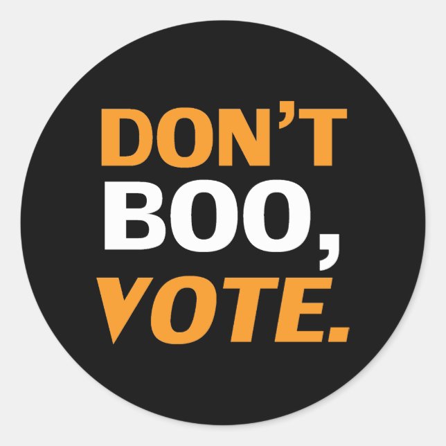 "Boo nicht, vote" schwarz-orange weißes Halloween Runder Aufkleber (Vorderseite)