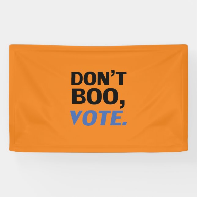 "Boo not, vote" Wahl schwarz-blau orange Banner (Horizontal)
