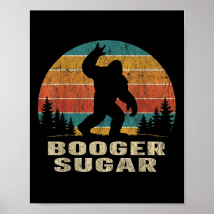 Booger Sugar Sasquatch Lustiges Meme  Poster