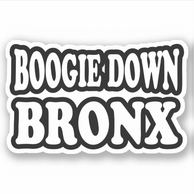 Boogie Down Bronx, NYC Aufkleber (Vorderseite)