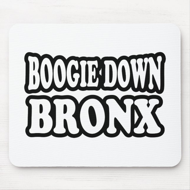 Boogie Down Bronx, NYC Mousepad (Vorne)
