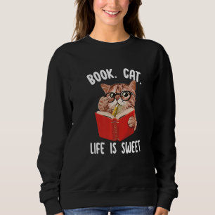 Book & Cat Life ist ein süßer Buchwurm für Katze Sweatshirt