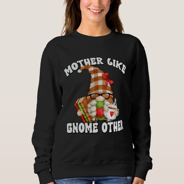 Book  Gnome Mom Saying For Tea  Grandma Librarian Sweatshirt (Vorderseite)