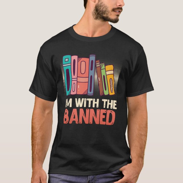Book  I m with the Banned Bookworm Reading Book fa T-Shirt (Vorderseite)