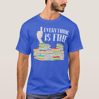Book Lover Alles ist gut lesbar T-Shirt